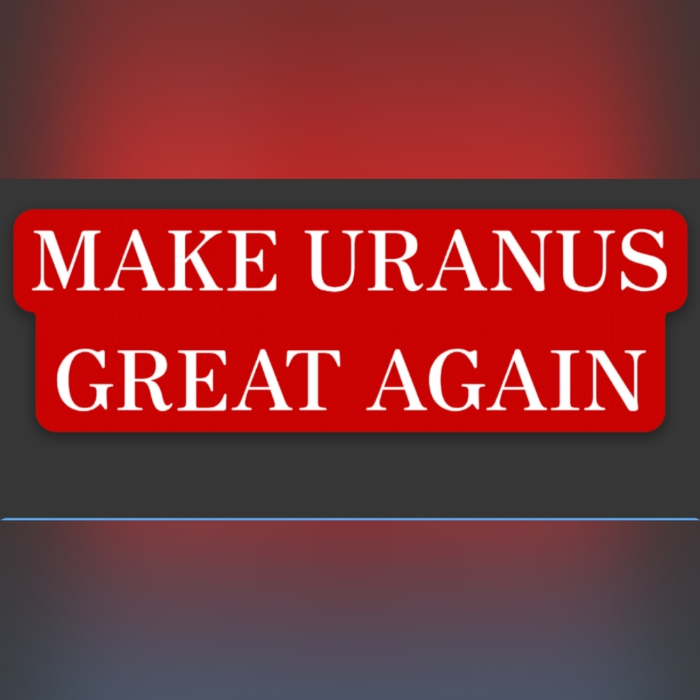 MAGU Make Uranus Great Again 3 x 1.75 Inch Die Cut Vinyl Sticker (x3 ct)